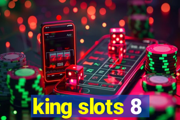 king slots 8